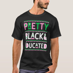 Black History Month Gifts Pretty Black and Educate T-Shirt