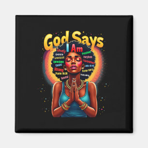 Black History Month God Says I Am Juneteenth Stron Magnet