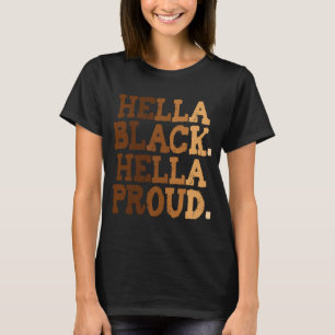 Black History Month Hella Black Women Cute Hella P T-Shirt