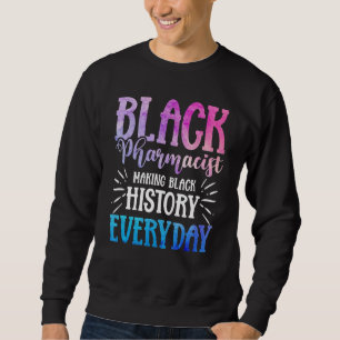 Black History Month History Pharmacists African Am Sweatshirt