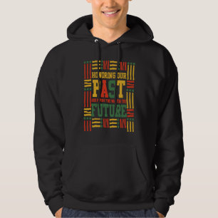 Black History Month Honoring our Past Pride  1 Hoodie
