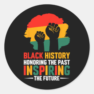 Black History Month Honoring Past Inspiring Future Classic Round Sticker
