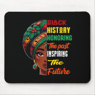 Black History Month Honoring Past Inspiring Future Mouse Pad
