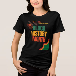 Black History Month – Honouring Legacy and Culture Tri-Blend Shirt