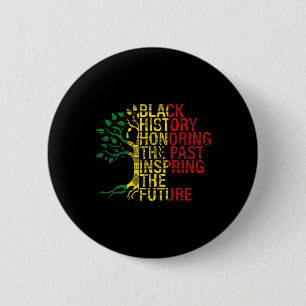 Black History Month Honouring Past Inspiring Futur 6 Cm Round Badge