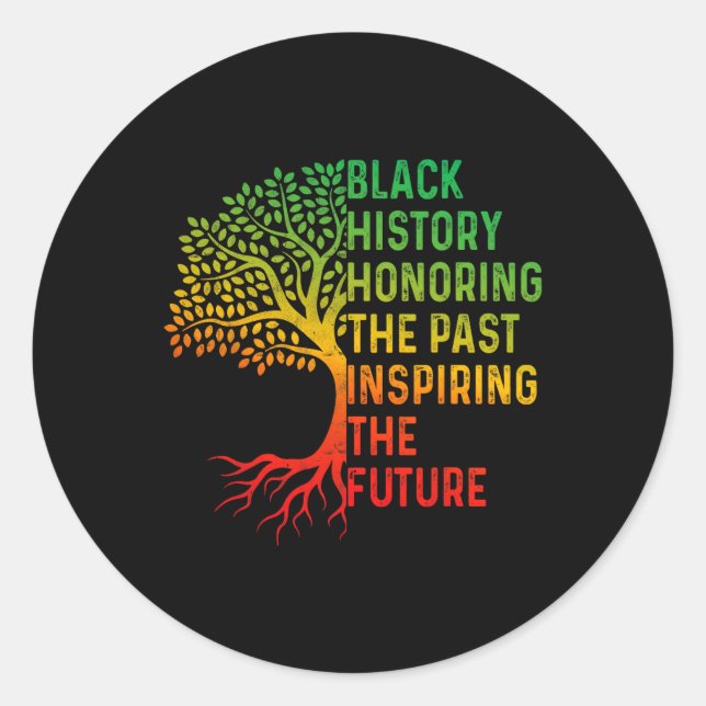Black History Month Honouring Past Inspiring Futur Classic Round Sticker (Front)
