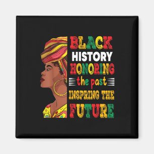 Black History Month Honouring Past Inspiring Futur Magnet