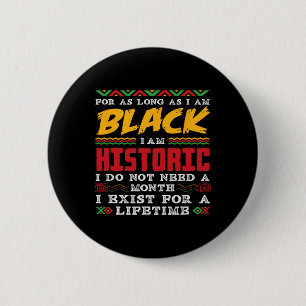 Black History Month I Am Black Historic  6 Cm Round Badge