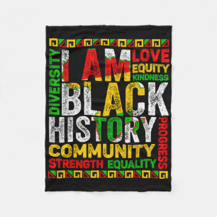 Black History Month I Am Black History African Ame Fleece Blanket