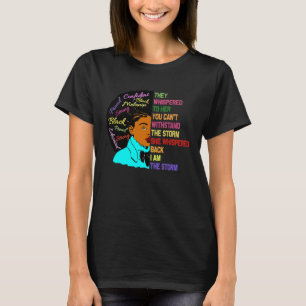 Black History Month I Am Storm Melanin African T-Shirt