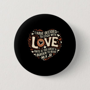 Black History Month I Have Decided To Stick With L 6 Cm Round Badge
