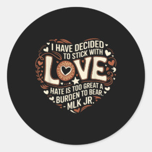 Black History Month I Have Decided To Stick With L Classic Round Sticker