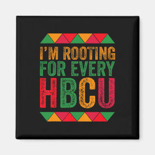 Black History Month I'm Rooting For Every Hbcu Jun Magnet