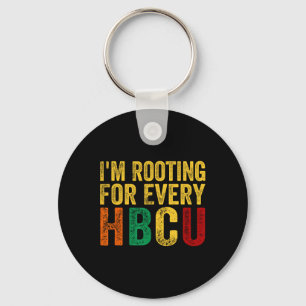Black History Month I'm Rooting For Every Hbcu Key Ring