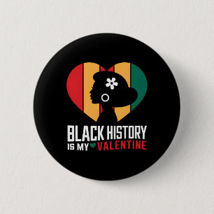 Black History Month Is My Valentine Heart African 6 Cm Round Badge