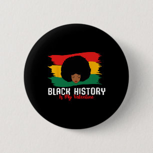 Black History Month Is My Valentine Women  6 Cm Round Badge