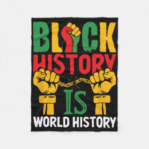 Black History Month Is World History Fleece Blanket