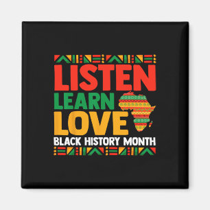 Black History Month Juneteeth Listen Learn Love Me Magnet