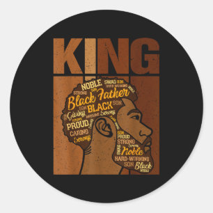Black History Month King African Melanin Father Me Classic Round Sticker