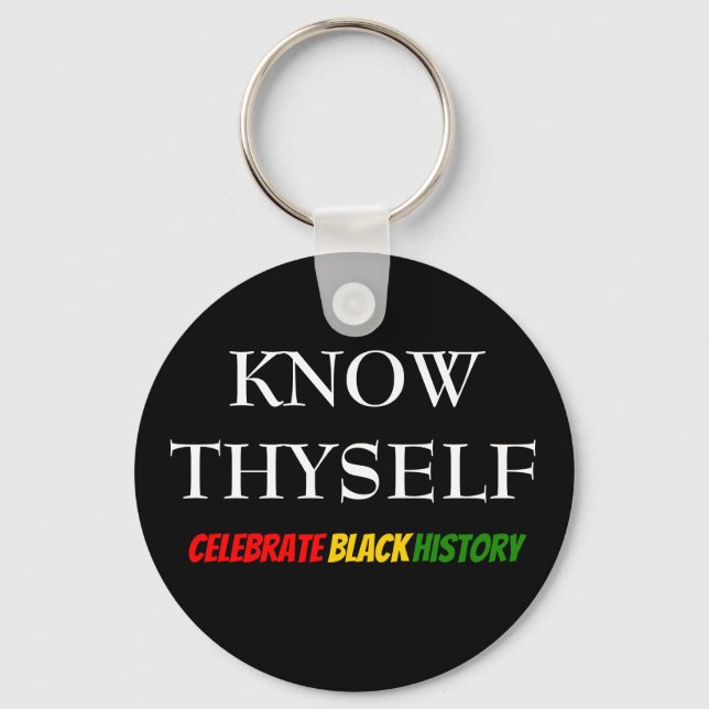 Black History Month KNOW THYSELF Key Ring (Front)