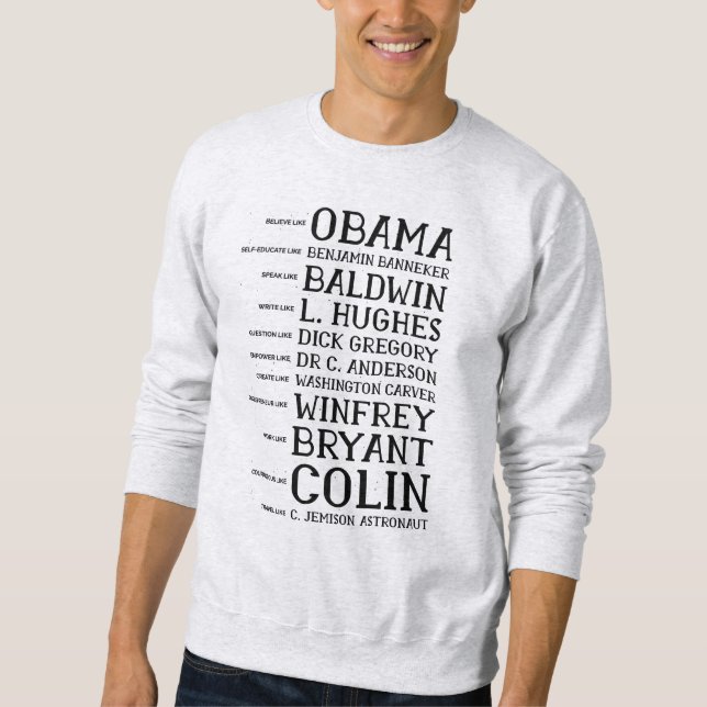 black history month legends icons sweatshirt (Front)