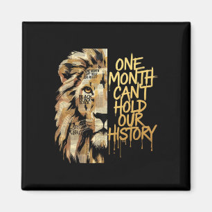 Black History Month Lion One Month Can't Hold Our  Magnet