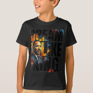 Black History Month Martin Dream Design T-Shirt