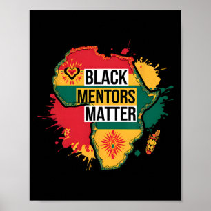 Black History Month Mentors Problem Africa America Poster