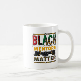 Black History Month Mentors Problem African Herita Coffee Mug