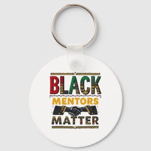 Black History Month Mentors Problem African Herita Key Ring
