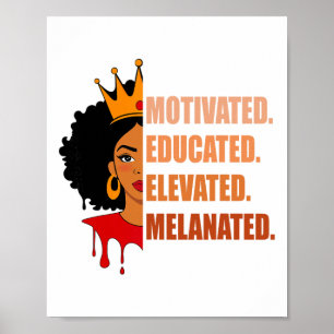 Black History Month Motivated Educated Elevated Me Poster