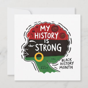 Black History Month My History Is Strong  Card
