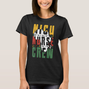 Black History Month NICU Nurse Crew African Americ T-Shirt