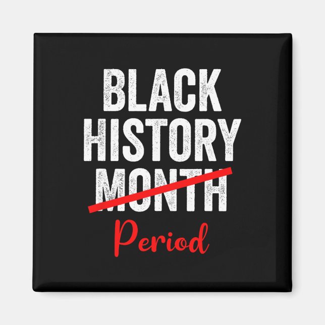 Black History Month Period 1  Magnet (Front)