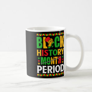 Black History Month Period African American Women Coffee Mug