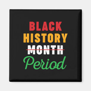 Black History Month Period African American Women  Magnet