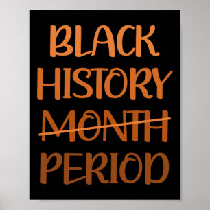 Black History Month Period African American Women  Poster