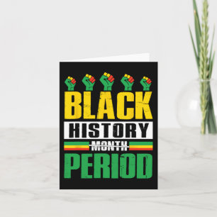 Black History Month Period Bhm African American Pr Card