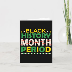 Black History Month Period Black History Month Mel Card