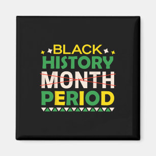 Black History Month Period Black History Month Mel Magnet