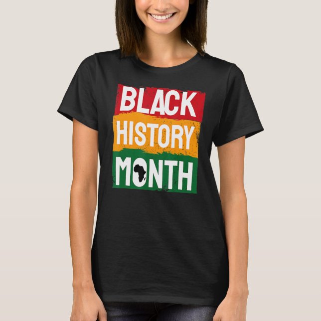 Black History Month Proud Black Afro African Pride T-Shirt (Front)