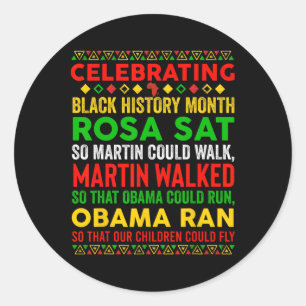 Black History Month Rosa Sat So Martin Could Walk Classic Round Sticker