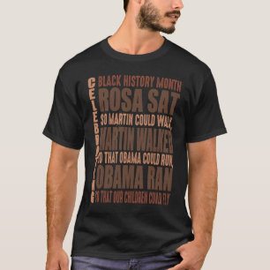Black History Month Rosa Sat So Martin Could Walk T-Shirt