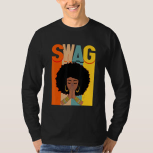 Black History Month Swag Vintage Melanin Afro Woma T-Shirt