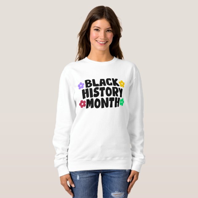 Black History Month   Sweatshirt (Front Full)