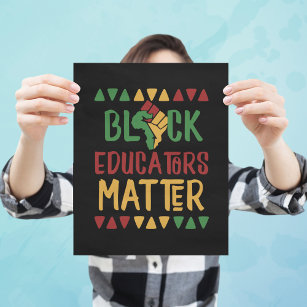 Black History Month Teacher Black Educators Matter Poster