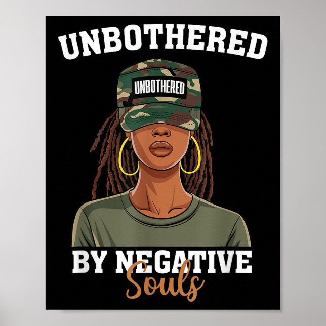 Black History Month Unbothered By Negative Souls C Poster (Front)