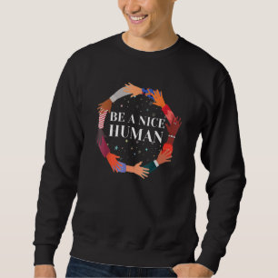 Black History Month We Are All Human Black Is Beau Sweatshirt