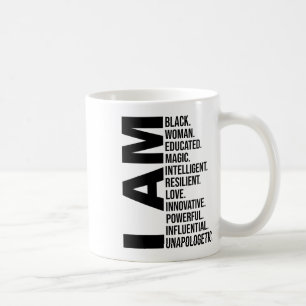 Black History Month Women Gifts I Am Black Woman E Coffee Mug