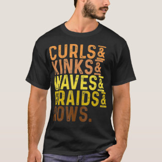 Black History Month Women's Curls Kinks Waves Brai T-Shirt